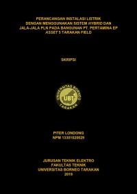 Perancangan Instalasi Listrik Dengan Menggunakan Sistem Hybrid Dan Jala-Jala PLN Pada Bangunan PT Pertamina EP Asset 5 Tarakan Field