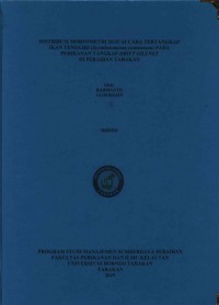 Distribusi Morfometri Sesuai Cara Tertangkap Ikan Tenggiri (Scomberomorus Commerson) Pada Perikanan Tangkap Drift Gillnet Di Perairan Tarakan