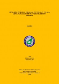 Pengaruh Investasi Terhadap Penyerapan Tenaga Kerja Pada Sektor Industri Kecil Di Kota Tarakan