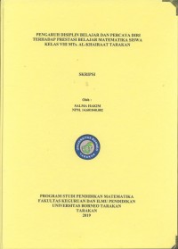 Pengaruh Disiplin Belajar Dan Percaya Diri Terhadap Prestasi Belajar Matematika Siswa Kelas VIII MTs. Al-Khairaat Tarakan