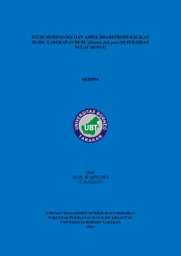Studi Morfologi Dan Aspek Bio-Reproduksi Ikan Hasil Tangkapan Bubu (Bottom Fish Pots) Di Perairan Pulau Bunyu