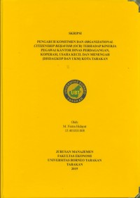 Pengaruh Komitmen Dan Organizational Citizenship Behavior (OCB) Terhadap Kinerja Pegawai Kantor Dinas Perdagangan, Koperasi, Usaha Kecil Dan Menengah (DISDAGKOP Dan UKM) Kota Tarakan