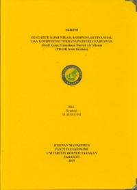 Pengaruh Komunikasi, Kompensasi Finansial dan Kompetensi Terhadap Kinerja Karyawan (Studi Kasus Perusahaan Daerah Air Minum (PDAM) Kota Tarakan)