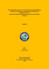 Pengaruh Kualitas Layanan Harga dan Promosi Terhadap Keputusan Pembeli Transportasi Berbasis Online (Studi Pada Mahasiswa Fakultas Ekonomi Universitas Borneo Tarakan)
