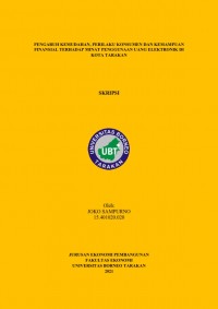 Pengaruh Kemudahan, Perilaku Konsumen dan Kemampuan Finansial Terhadap Minat Penggunaan Uang Elektronik di Kota Tarakan
