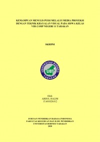 Kemampuan Menulis Puisi Melalui Media Proyeksi Dengan Teknik Khayalan Visual Pada Siswa Kelas VIII-2 SMP Negeri 11 Tarakan