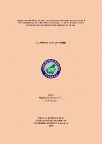 Asuhan Keperawatan Pada Tn. B Dengan Diabetes Melitus Tipe II Post Debridement Ulkus Pedis Di Ruang Dahlia A Rumah Sakit Umum Daerah Tarakan Provinsi Kalimantan Utara
