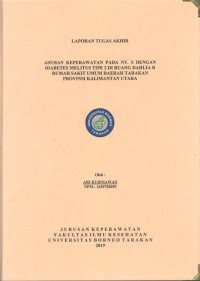 Asuhan Keperawatan Pada Ny. S Dengan Diabetes Melitus Tipe 2 Di Ruang Dahlia B Rumah Sakit Umum Daerah Tarakan Provinsi Kalimantan Utara