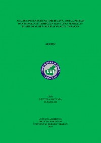 Analisis Pengaruh Faktor Budaya, Sosial, Pribadi Dan Psikologis Terhadap Keputusan Pembelian Buah Lokal Di Pasar Dayak Kota Tarakan