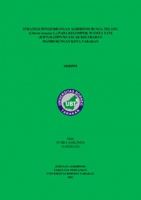 Strategi Pengembangan Agribisnis Bunga Telang (Clitoria ternatea L.) Pada Kelompok Wanita Tani (KWT) Kampung Salak Kelurahan Mamburungan, Kota Tarakan