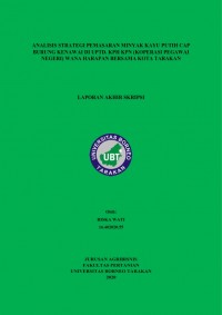 Analisis Strategi Pemasaran Minyak Kayu Putih Cap Burung Kenawai Di UPTD. KPH KPN (Koperasi Pegawai Negeri) Wana Harapan Bersama Kota Tarakan
