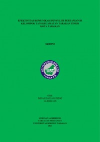 Efektivitas Komunikasi Penyuluh Pertanian Di Kelompok Tani Kecamatan Tarakan Timur Kota Tarakan