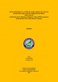 Pengaruh Budaya Literasi, Etika Kerja Islam dan Komitmen Organisasi Terhadap Kinerja Organisasi (Studi Pada Kader Himpunan Mahasiswa Islam (HMI) Komisariat Ekonomi Raya Universitas Borneo Tarakan)
