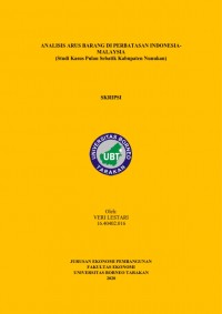 Analisis Arus Barang Di Perbatasan Indonesia-Malaysia (Studi Kasus Pulau Sebatik Kabupaten Nunukan)