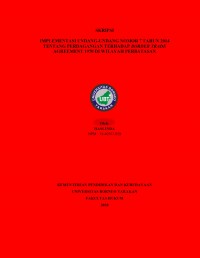 Implementasi Undang-Undang Nomor 7 Tahun 2014 Tentang Perdagangan Terhadap Border Trade Agreement 1970 Di Wilayah Perbatasan