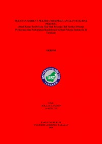 Peranan Serikat Pekerja Memperjuangkan Hak-Hak Pekerja (Studi Kasus Pembelaan Hak-Hak Pekerja Oleh Serikat Pekerja Perkayuan dan Perhutanan Konfederasi Serikat Pekerja Indonesia di Tarakan)