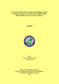 Evaluasi Implementasi Proses Pembelajaran Kurikulum 2013 Mata Pelajaran Biologi di SMK Kesehatan Kaltara Tarakan