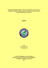 Pengaruh Disiplin Belajar Dan Lingkungan Keluarga Terhadap Prestasi Belajar Matematika Siswa Kelas VIII SMP Negeri 9 Tarakan