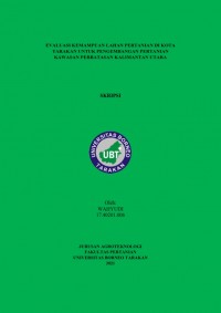 Evaluasi Kemampuan Lahan Pertanian Di Kota Tarakan Untuk Pengembangan Pertanian Kawasan Perbatasan Kalimantan Utara