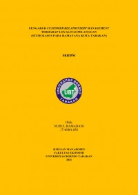 Pengaruh Customer Relationship Management Terhadap Loyalitas Pelanggan (Studi Kasus pada Ramayana Kota Tarakan)