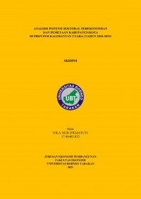 Analisis Potensi Sektoral Perekonomian dan Pemetaan Kabupaten/Kota di Provinsi Kalimantan Utara (Tahun 2010-2019)