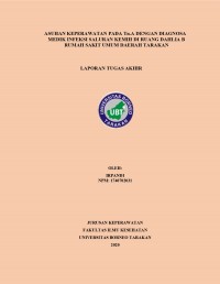 Asuhan Keperawatan Pada Tn. A Dengan Diagnosa Medik Infeksi Saluran Kemih Di Ruang Dahlia B Rumah Sakit Umum Daerah Tarakan