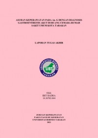Asuhan Keperawatan pada An. G dengan Diagnosis Gastroentreitis Akut di Ruang Cemara Rumah Sakit Umum Kota Tarakan