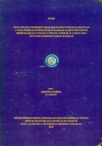 Pengawasan Pemerintah Daerah Provinsi Kalimantan Utara Terhadap Peraturan Daerah Kabupaten/Kota Berdasarkan Undang-Undang Nomor 23 Tahun 2014 Tentang Pemerintahan Daerah
