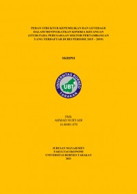Peran Struktur Kepemilikan dan Leverage Dalam Meningkatkan Kinerja Keuangan (Studi Pada Perusahaan Sektor Pertambangan Yang Terdaftar Di BEI Periode 2015–2019)