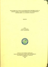 Pengembangan Majalah Submateri Vertebrata Kelas X Berdasarkan Studi Kelimpahan dan Persebaran Amfibi (Ordo Anura) Di Kota Tarakan