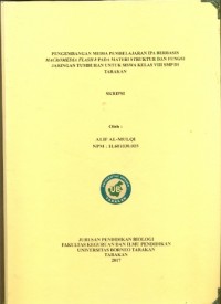 Pengembangan Media Pembelajaran IPA Berbasis Macromedia Flash 8 Pada Materi Struktur Dan Fungsi Jaringan Tumbuhan Untuk Siswa Kelas VIII SMP Di Tarakan
