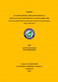 Analisis Kinerja Organisasi Dengan Menggunakan Metode Balanced Scorecard (Studi Pada Rumah Sakit Umum Daerah Tarakan Provinsi Kalimantan Timur Tahun 2011)