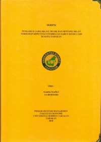 Pengaruh Tema Iklan, Musik dan Bintang Iklan Terhadap Keputusan Pembelian Sabun Rinso Cair Di Kota Tarakan
