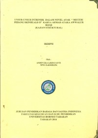 Unsur-Unsur Intrinsik Dalam Novel Anak  “Misteri Pedang Skinheald II” Karya Ahmad Ataka Awwalur Rizqi (Kajian Struktural)