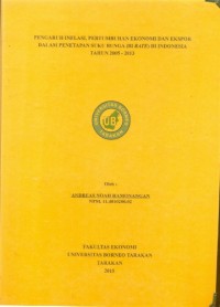 Pengaruh Inflasi, Pertumbuhan Ekonomi Dan Ekspor Dalam Penetapan Suku Bunga (BI Rate) Di Indonesia Tahun 2005 - 2013