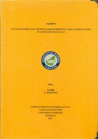 Faktor-Faktor Yang Mempengaruhi Produksi Usaha Tambak Udang Di Kabupaten Bulungan