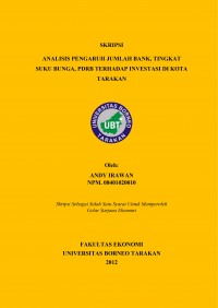 Analisis Pengaruh Jumlah Bank, Tingkat Suku Bunga, PDRB Terhadap Investasi di Kota Tarakan