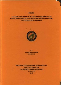 Analisis Pendapatan dan Strategi Pengembangan Usaha Home Industry Sayuran Hidroponik Kelompok Tani Sakura Kota Tarakan