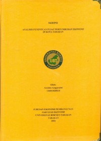 Analisis Penentuan Pusat Pertumbuhan Ekonomi Di Kota Tarakan