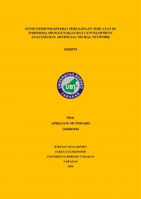 Studi Efisiensi Kinerja Perusahaan Tercatat Di Indonesia Menggunakan Data Envelopment Analysis dan Artificial Neural Network