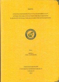 Strategi Pengembangan Wilayah Perbatasan Antar Negara Untuk Pertumbuhan Ekonomi Kabupaten Nunukan Dilihat Dari Struktur Ekonomi