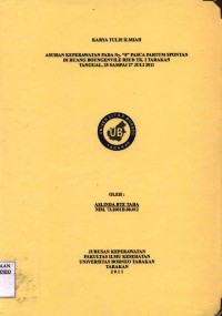 Asuhan Keperawatan Pada Ny. S Pasca Partum Spontan Di Ruang Boungenvile RSUD Tk. I Tarakan Tanggal 25 Sampai 27 Juli 2011