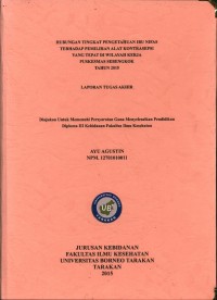 Hubungan Tingkat Pengetahuan Ibu Nifas Terhadap Pemilihan Alat Kontrasepsi Yang Tepat Di Wilayah Kerja Puskesmas Sebengkok Tahun 2015