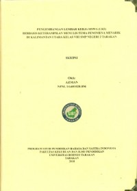 Pengembangan Lembar Kerja Siswa (LKS) Berbasis Keterampilan Menulis Tema Fenomena Menarik Di Kalimantan Utara Kelas VIII SMP Negeri 2 Tarakan
