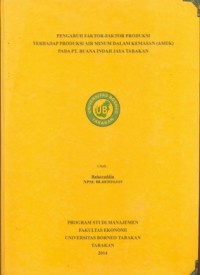 Pengaruh Faktor-Faktor Produksi Terhadap Produksi Air Minum Dalam Kemasan (AMDK) Pada PT Buana Indah Jaya Tarakan
