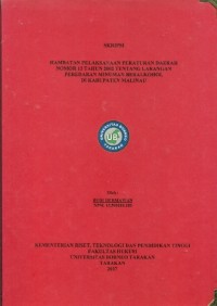 Hambatan Pelaksanaan Peraturan Daerah Nomor 13 Tahun 2002 Tentang Larangan Peredaran Minuman Beralkohol Di Kabupaten Malinau