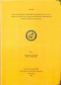 Pengaruh Harga, Promosi Dan Kualitas Layanan Terhadap Keputusan Brand Switching Dari Produk Indosat IM3 Kota Tarakan