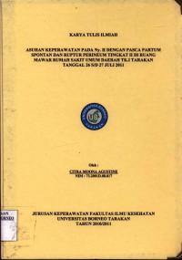 Asuhan Keperawatan Pada Ny. H Dengan Pasca Partum Spontan Dan Ruptur Perineum Tingkat II Di Ruang Mawar Rumah Sakit Umum Daerah Tk. I Tarakan Tanggal 26 s/d 27 Juli 2011