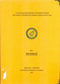 Analisis Faktor-Faktor Yang Mempengaruhi Pencapaian Visi Misi Kota Tarakan Sebagai Kota Jasa