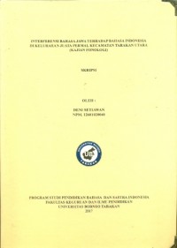 Interferensi Bahasa Jawa Terhadap Bahasa Indonesia Di Kelurahan Juata Permai, Kecamatan Tarakan Utara (Kajian Fonologi)